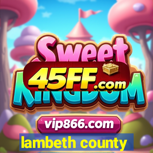 lambeth county